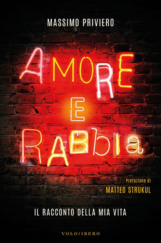 Amore e rabbia. Il racconto della mia vita - Massimo Priviero - copertina