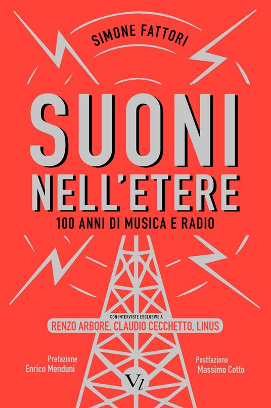 Suoni nell'etere. 100 anni di musica e radio - Simone Fattori - copertina