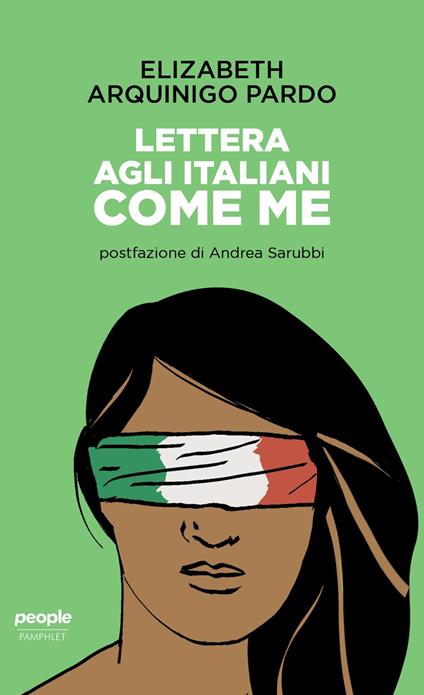 Lettera agli italiani come me - Elizabeth Arquinigo Pardo - copertina