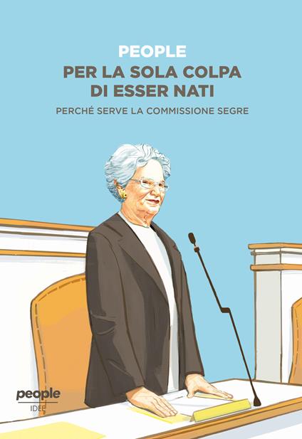 Per la sola colpa di esser nati. Perché serve la commissione Segre - People - copertina