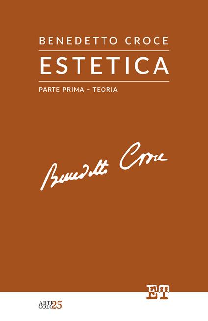 Estetica. Vol. 1 - Benedetto Croce - ebook