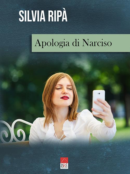 Apologia di Narciso - Silvia Ripà - copertina