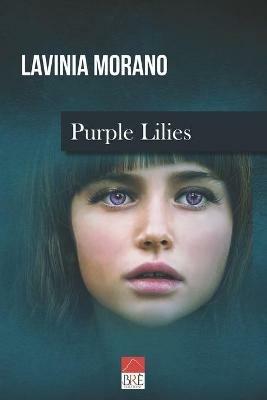 Purple lilies - Lavinia Morano - copertina