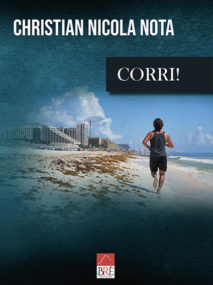 Corri! - Christian Nicola Nota - copertina