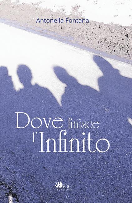 Dove finisce l'infinito - Antonella Fontana - copertina
