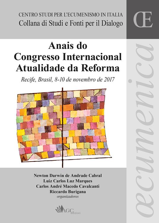 Anais do Congresso Internacional Atualidade da Reforma - Newton Darwin de Andrade Cabral,Luiz Carlos Lux Marques,Carlos André Macedo Cavalcanti - copertina