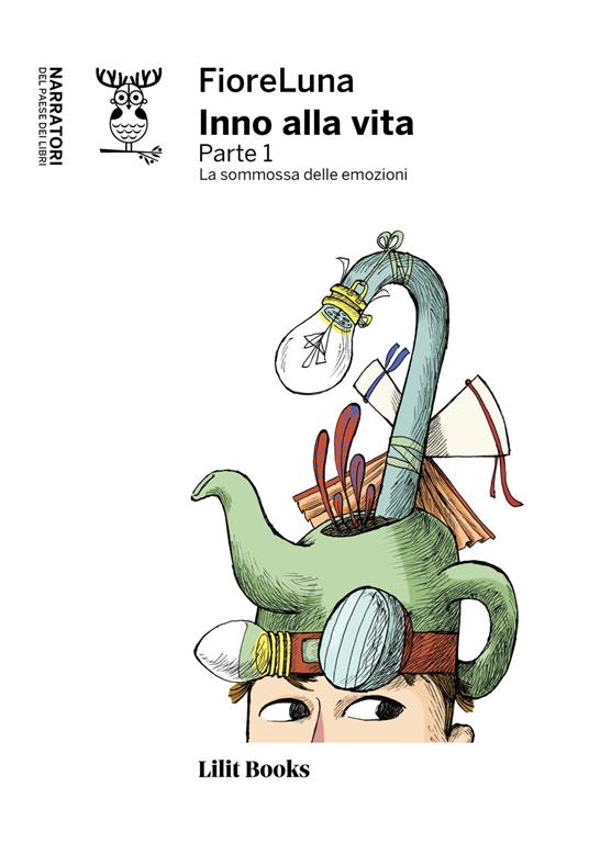 Inno alla vita. Vol. 1: sommossa delle emozioni, La. - Fiorella Bonamingo - copertina