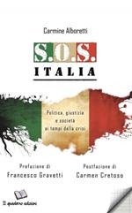 S.O.S Italia. Politica, giustizia e società ai tempi della crisi