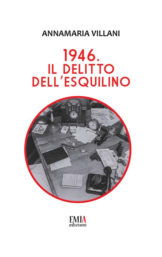 1946. Il delitto dell'Esquilino - Annamaria Villani - copertina