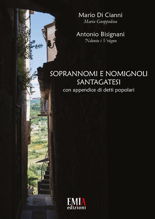 Soprannomi e nomignoli santagatesi. Con appendice di detti popolari - Mariu Gnoppolinu,'Ndoniu i Vrugnu - copertina
