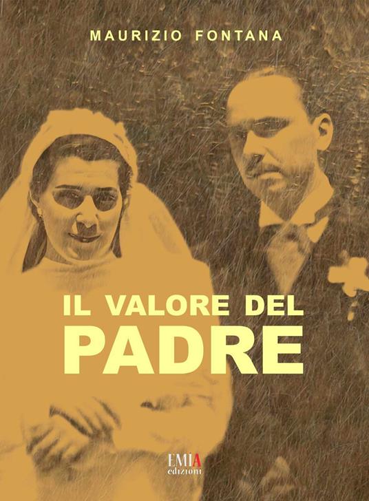 Il valore del padre - Maurizio Fontana - copertina