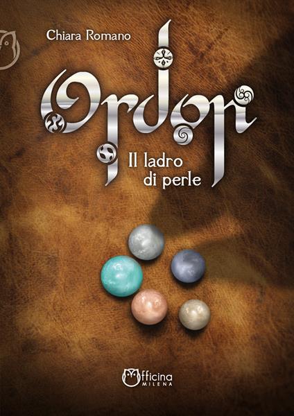 Ordon. Il ladro di perle - Chiara Romano - copertina