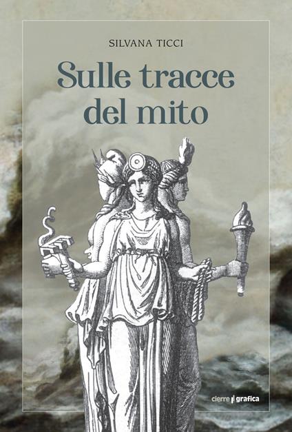 Sulle tracce del mito - Silvana Ticci - copertina