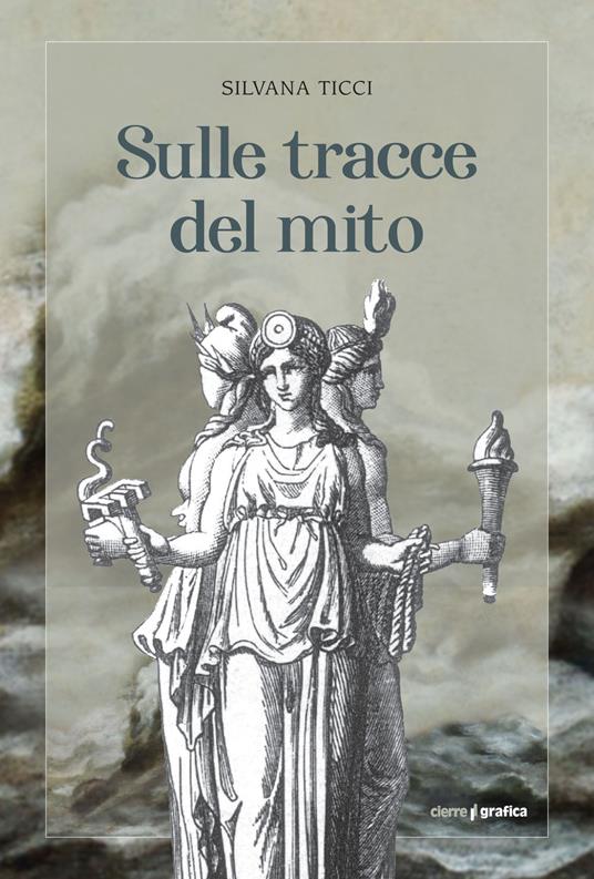 Sulle tracce del mito - Silvana Ticci - copertina