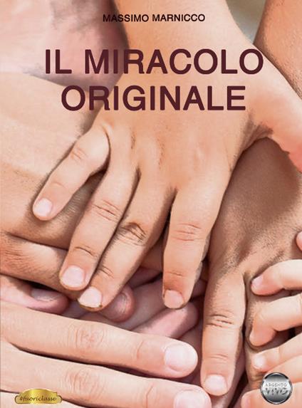 Il miracolo originale - Massimo Marnicco - copertina