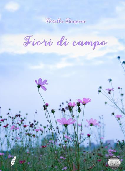 Fiori di campo - Rosella Biagioni - copertina