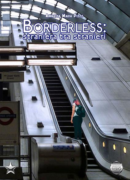 Borderless: straniera tra stranieri - Annarita Maria Pizzo - copertina