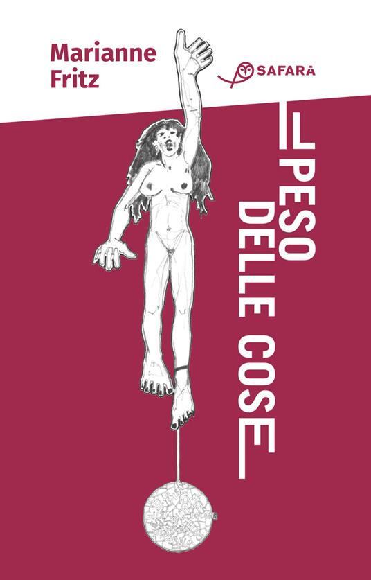 Il peso delle cose - Marianne Fritz - copertina