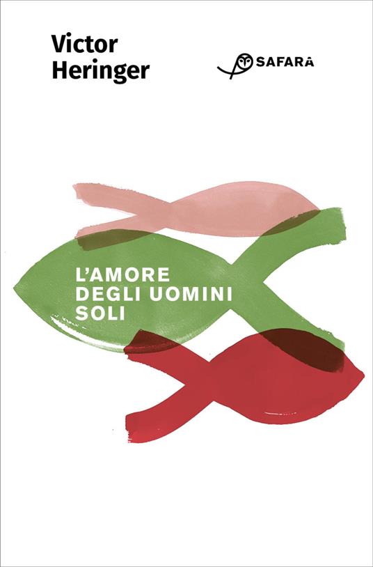 L' amore degli uomini soli - Victor Heringer,joDorsi,Vincenzo Barca - ebook