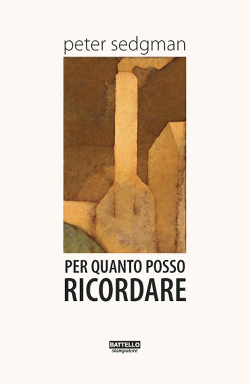 Per quanto posso ricordare - Peter Sedgman - copertina