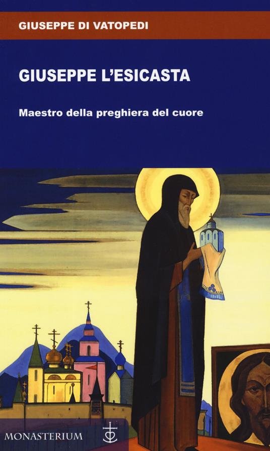 Giuseppe l'esicasta - Giuseppe di Vatopedi - copertina