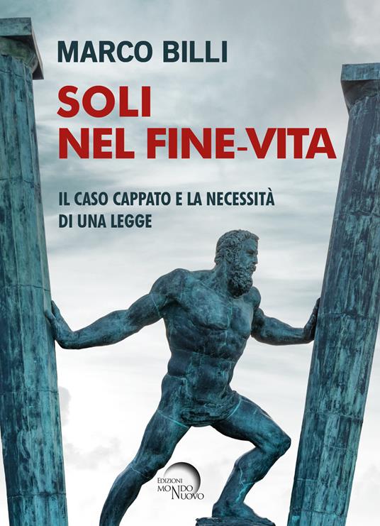 Soli nel fine-vita. Il caso Cappato e la necessità di una legge - Marco Billi - copertina