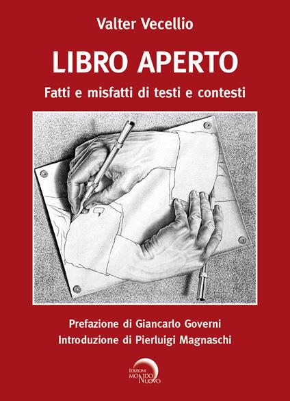 Libro aperto. Fatti e misfatti di testi e contesti - Valter Vecellio - copertina