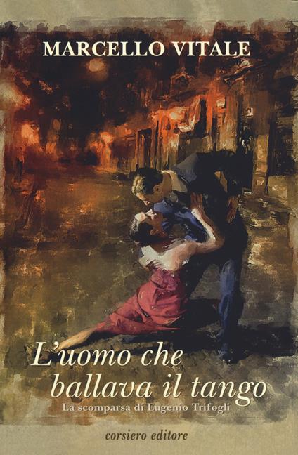 L' uomo che ballava il tango - Marcello Vitale - copertina