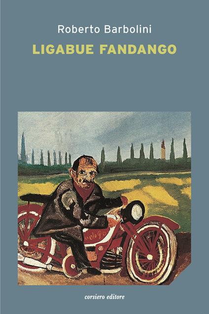 Ligabue fandango - Roberto Barbolini - copertina