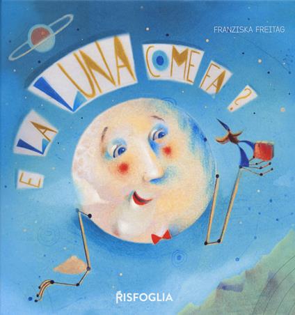 E la luna come fa? - Franziska Freitag - copertina
