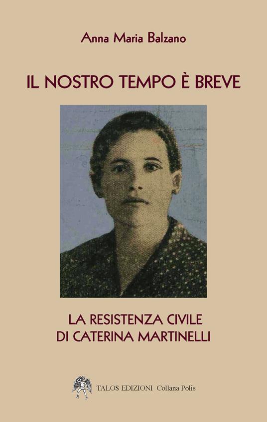 Il nostro tempo è breve - Anna Maria Balzano - copertina