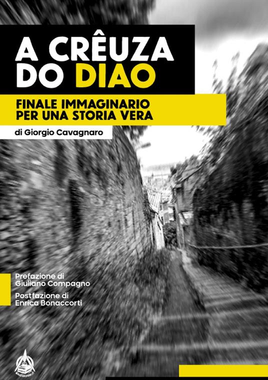 A Crêuza do Diao. Finale immaginario per una storia vera - Giorgio Cavagnaro - copertina