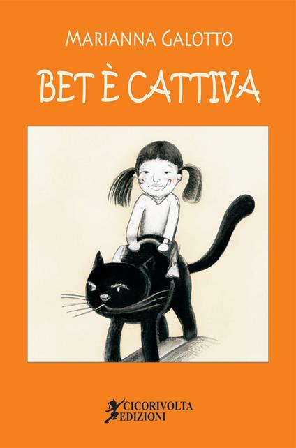 Bet è cattiva - Marianna Galotto - copertina