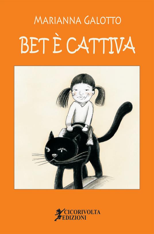 Bet è cattiva - Marianna Galotto - copertina