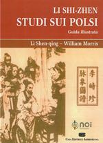 Li Shi-Zhen. Studio sui polsi. Guida illustrata