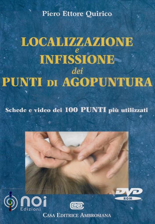 Localizzazione e infissione dei punti di agopuntura. DVD-ROM - Piero Ettore Quirico - copertina