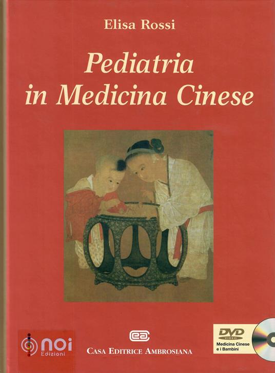 Pediatria in medicina cinese. Con DVD video - Elisa Rossi - copertina