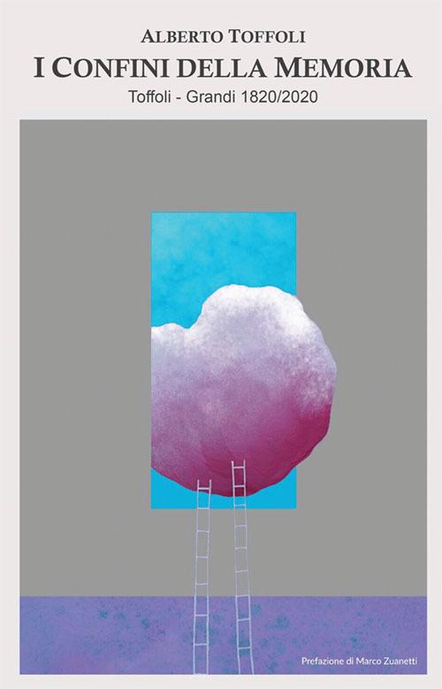 I confini della memoria - Alberto Toffoli - copertina