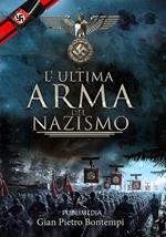 L' ultima arma del nazismo