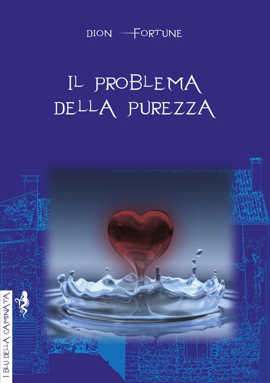 Il problema della purezza - Dion Fortune - copertina