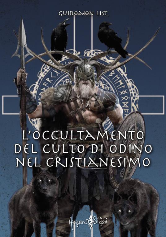 L' occultamento del culto di Odino nel cristianesimo - Guido von List - copertina