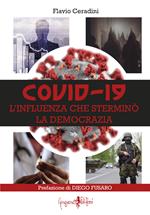 Covid-19. L'influenza che sterminò la democrazia