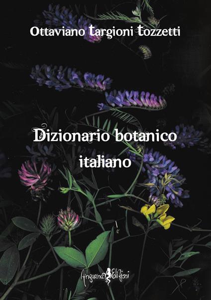 Dizionario botanico italiano (rist. anast. Firenze, 1858/2) - Ottaviano Targioni Tozzetti - copertina