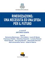 Rinegoziazione: una necessità ed una sfida per il futuro