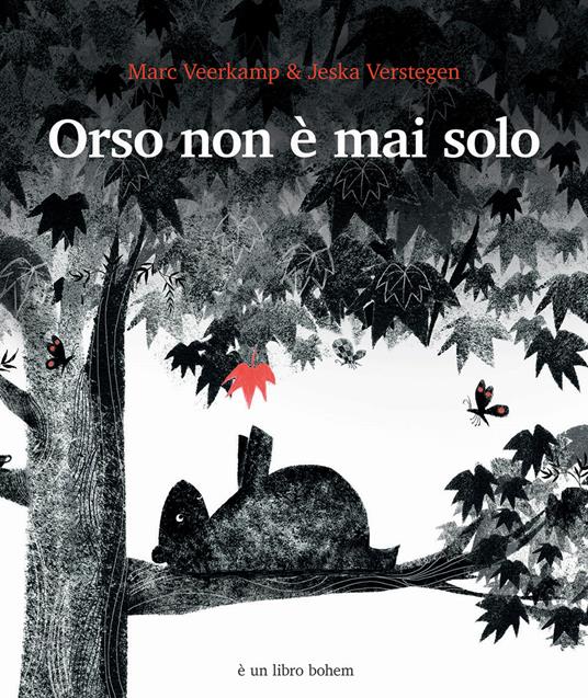 Orso non è mai solo. Ediz. illustrata - Jeska Verstegen,Marc Veerkamp - copertina