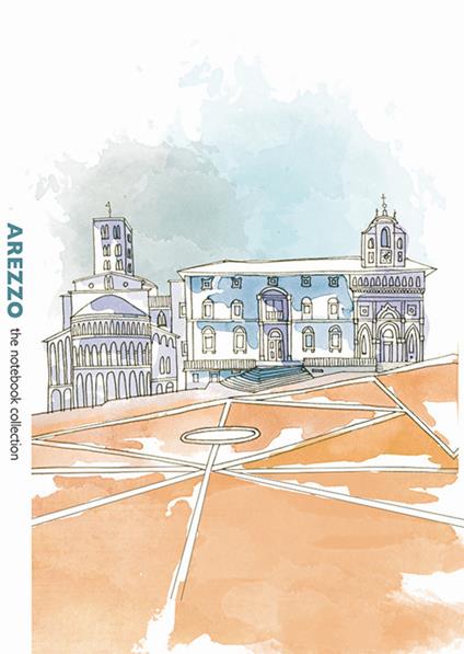 Arezzo. Piazza Grande. The notebook collection. Ediz. italiana e inglese - Angelica Bardi - copertina