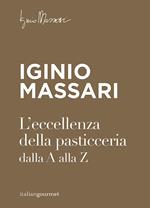 L' eccellenza della pasticceria dalla A alla Z