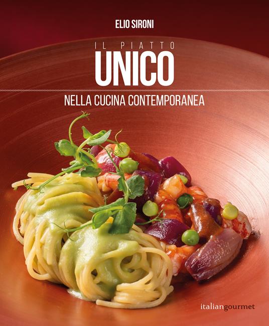 Il piatto unico nella cucina contemporanea - Elio Sironi - copertina