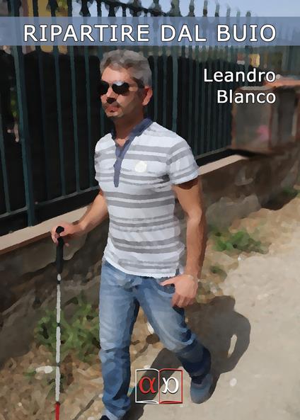Ripartire dal buio - Leandro Blanco - copertina