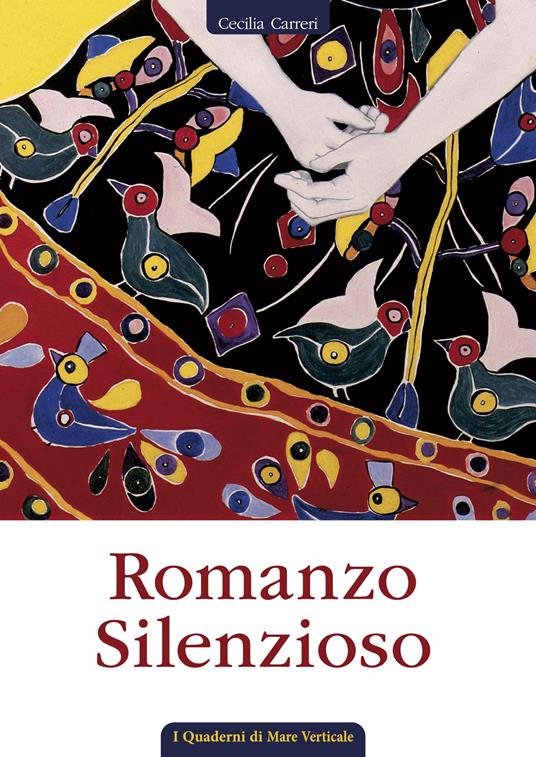 Romanzo Silenzioso. Storia di una vita attraverso una raccolta di quadri a olio - Cecilia Carreri - copertina